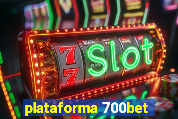 plataforma 700bet